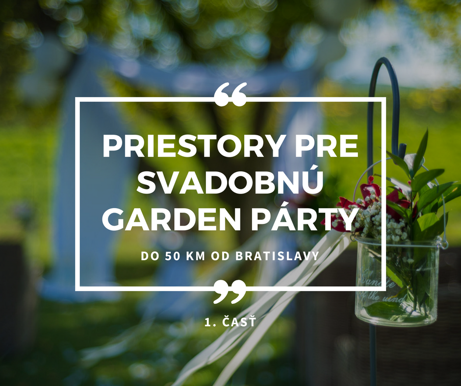 Priestory pre Svadobnú garden party 1cast