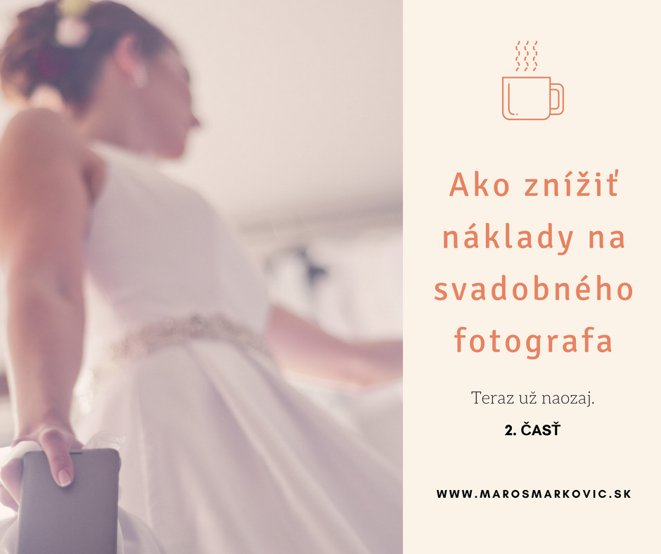 AKo znížiť náklady na svadobného fotografa 2