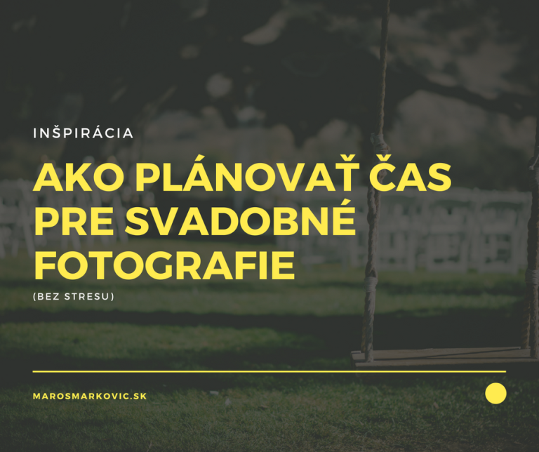 Ako planovat cas pre svadobne fotografie