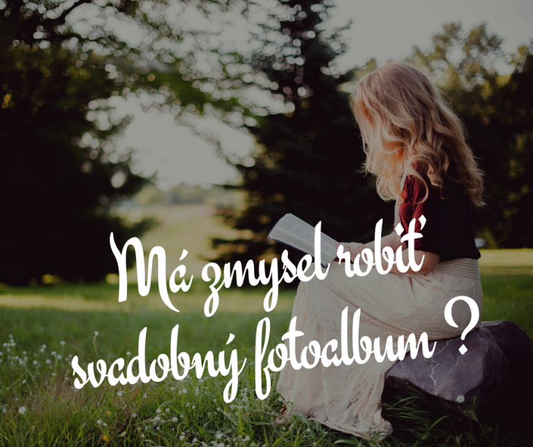 Ma zmysel robit album fotografii zo svadby