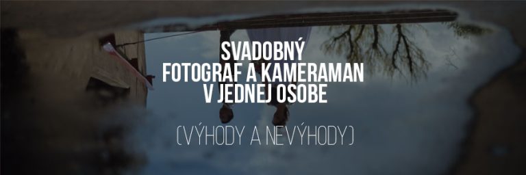 Svadobny fotograf kameraman v jednej osobe